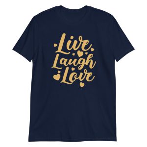 Live Laugh Love  Short-Sleeve Unisex T-Shirt