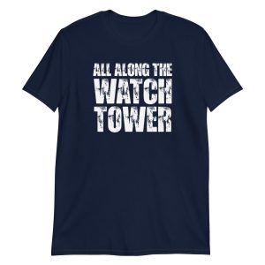 All Along The Watchtower Short-Sleeve Unisex T-Shirt