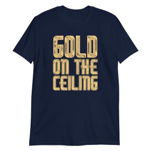 Gold on the Ceiling Short-Sleeve Unisex T-Shirt
