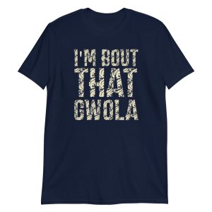 I'm bout that Gwola Short-Sleeve Unisex T-Shirt