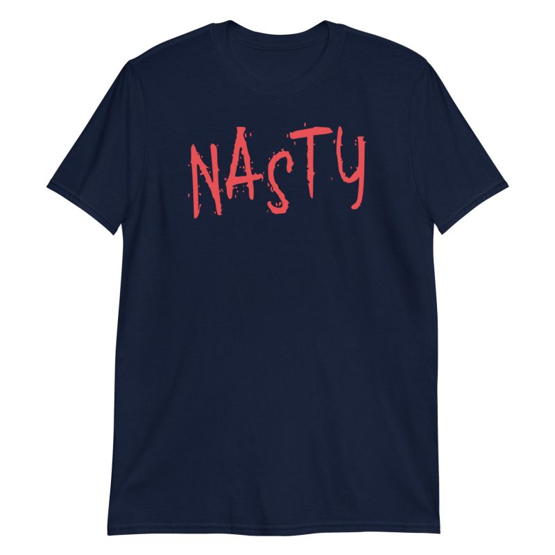Nasty Short-Sleeve Unisex T-Shirt