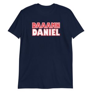 Damn Daniel Short-Sleeve Unisex T-Shirt
