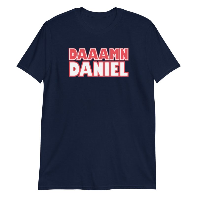 Damn Daniel Short-Sleeve Unisex T-Shirt