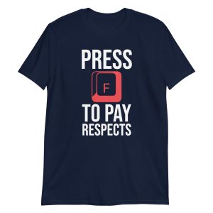 Press F to Pay Respects Short-Sleeve Unisex T-Shirt