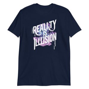 Reality is Illusion Short-Sleeve Unisex T-Shirt
