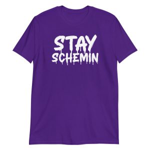 Stay Schemin Short-Sleeve Unisex T-Shirt