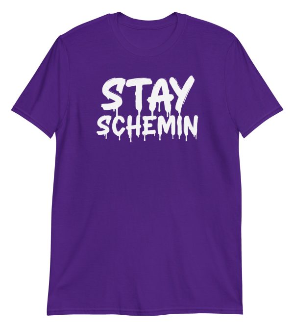 Stay Schemin Short-Sleeve Unisex T-Shirt
