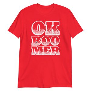 OK Boomer Short-Sleeve Unisex T-Shirt