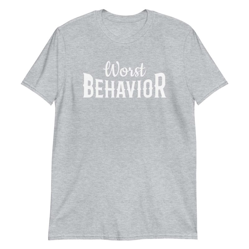 Worst Behavior