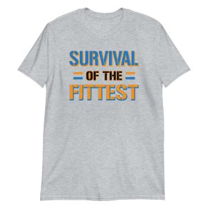 Survival of the Fittest
