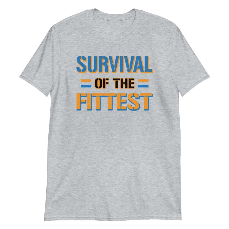 Survival of the Fittest