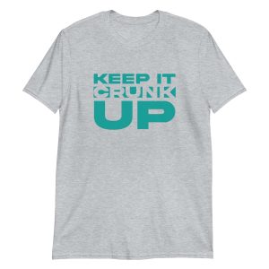 Keep It Crunk Up