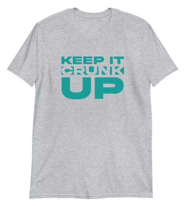 Keep It Crunk Up