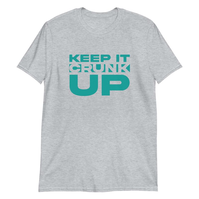 Keep It Crunk Up