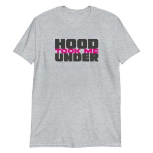 unisex-basic-softstyle-t-shirt-sport-grey-front-64eb27f33bb50.jpg Hood Took Me Under
