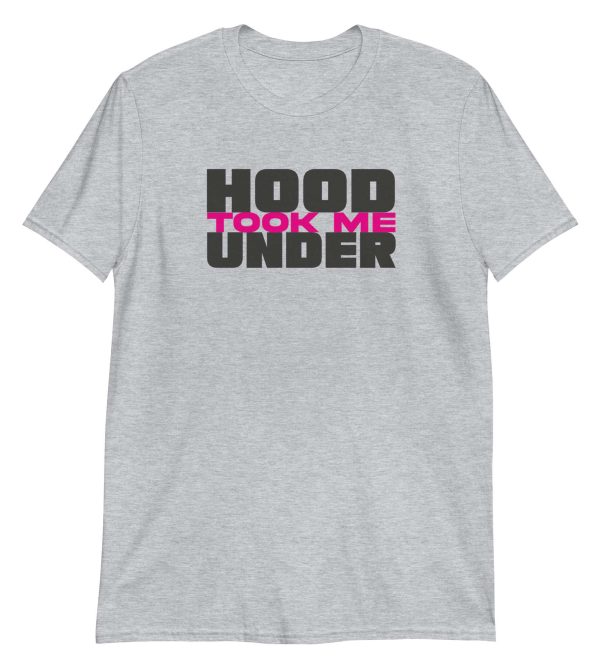 Hood Took Me Under