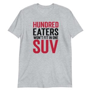 100 Eaters They Won't Fit In One SUV