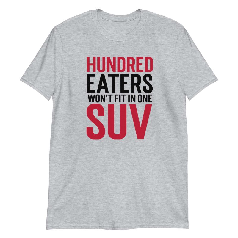 100 Eaters They Won't Fit In One SUV