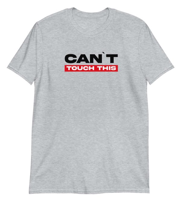 Can’t Touch This