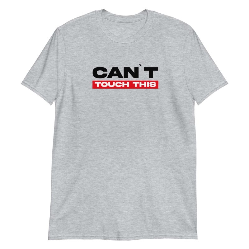 Can’t Touch This
