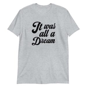 It Was All a Dream