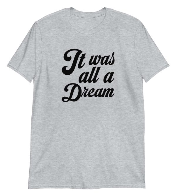 It Was All a Dream