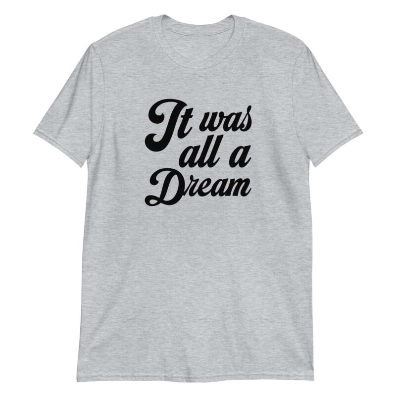 It Was All a Dream