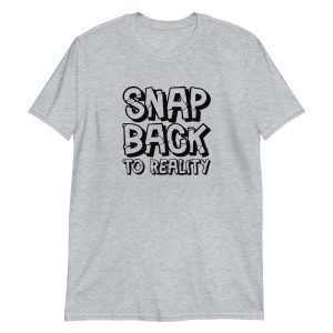 Snap Back to Reality