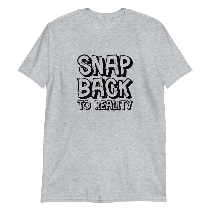 Snap Back to Reality