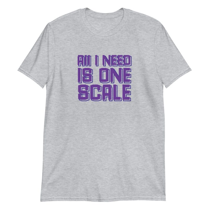 All I Need Is One Scale