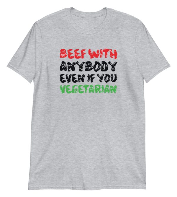 Beef With Anybody Even If You Vegetarian