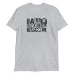 Ballin' Like A Baller Blocker