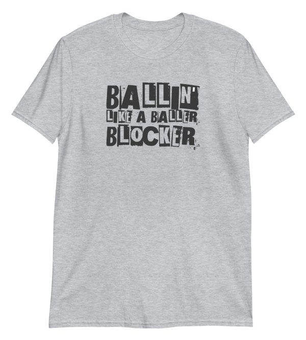 Ballin' Like A Baller Blocker