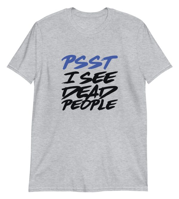 Psst, I See Dead People