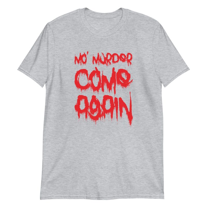 Mo' Murder Come Again