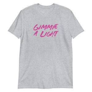 Gimmie a Light