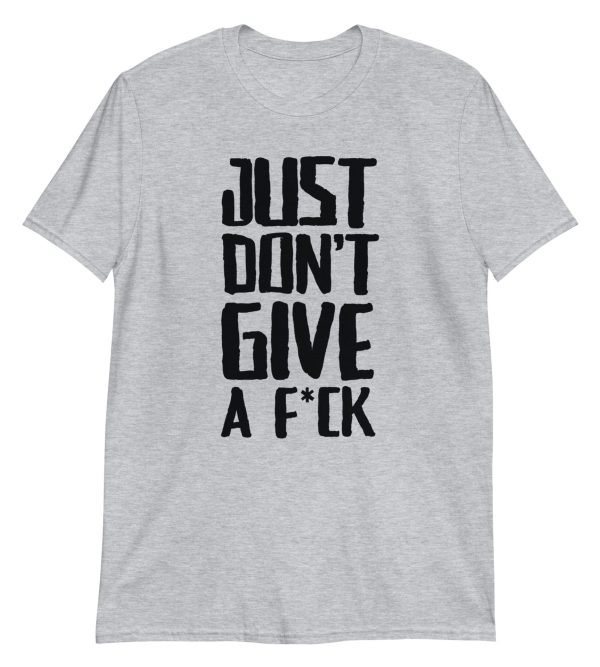 Just Don't Give a Fuck
