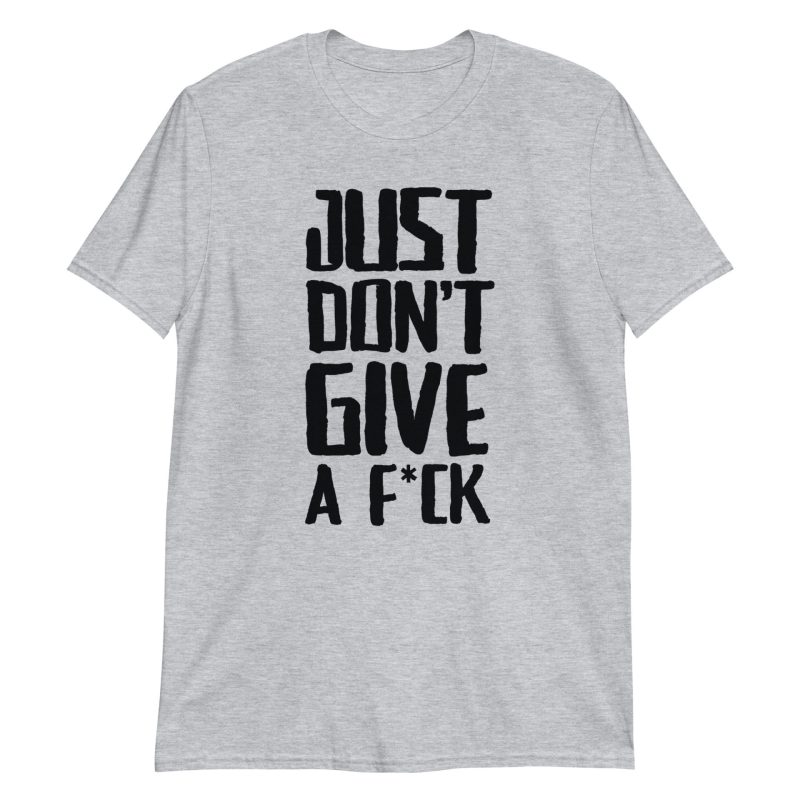 Just Don't Give a Fuck