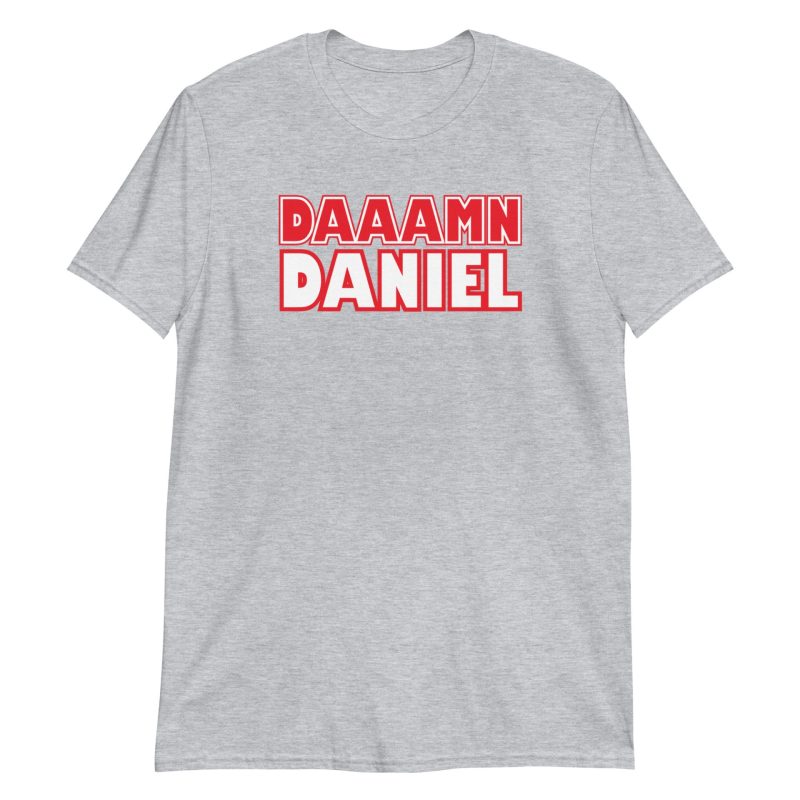 Damn Daniel Short-Sleeve Unisex T-Shirt