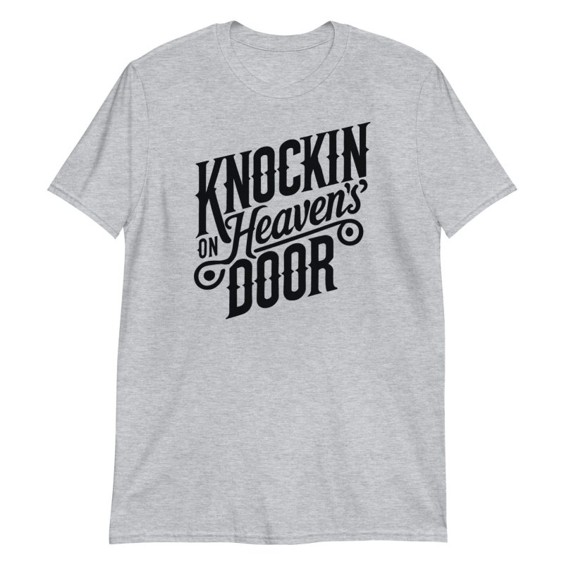 Knockin' On Heaven's Door Short-Sleeve Unisex T-Shirt
