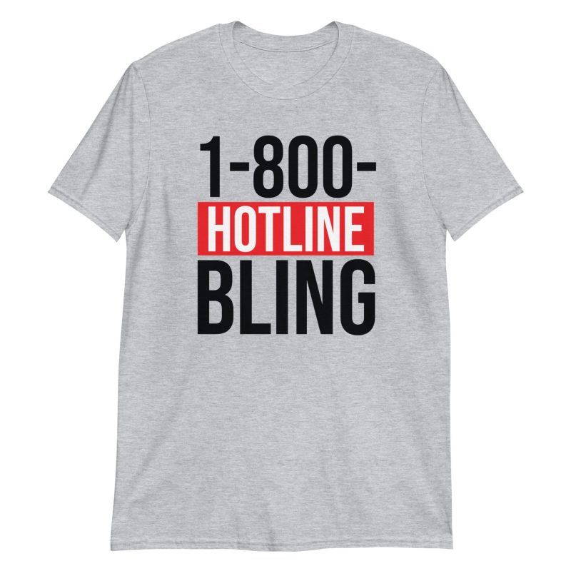 Hotline Bling Short-Sleeve Unisex T-Shirt