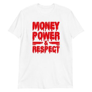 unisex-basic-softstyle-t-shirt-white-front-649eea06026e5.jpg Money, Power & Respect