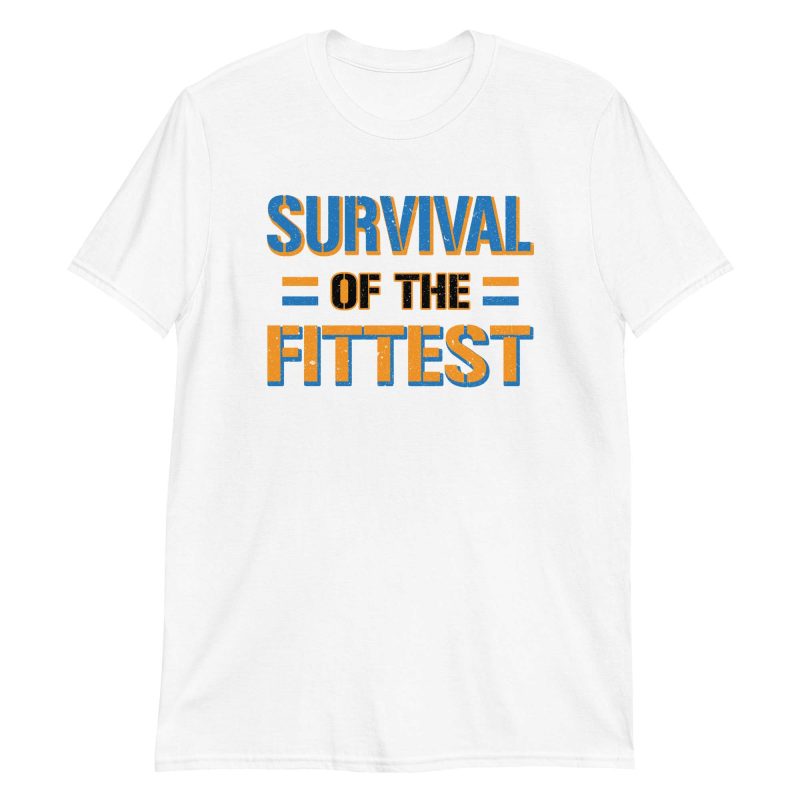 Survival of the Fittest