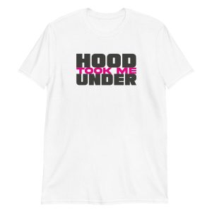 unisex-basic-softstyle-t-shirt-white-front-64eb27f3394de.jpg Hood Took Me Under