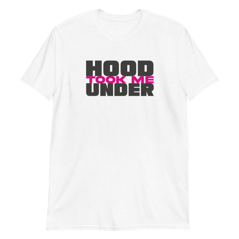 unisex-basic-softstyle-t-shirt-white-front-64eb27f3394de.jpg Hood Took Me Under