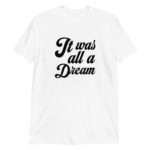 It Was All a Dream