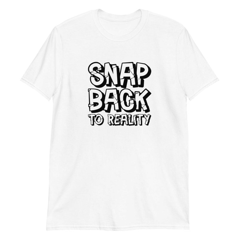 Snap Back to Reality