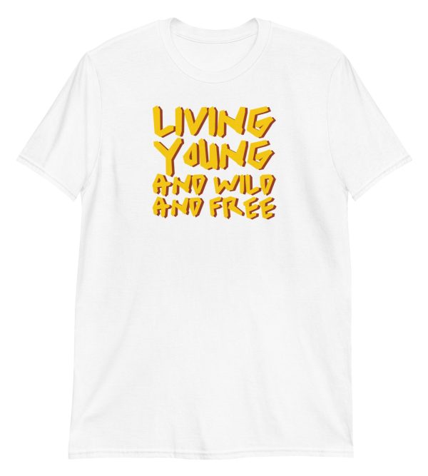 Living Young and Wild and Free