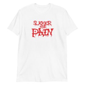 Sucker for Pain