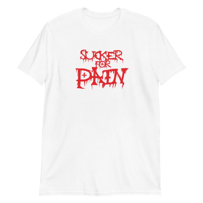 Sucker for Pain